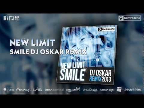 NEW LIMIT - SMILE (DJ OSKAR REMIX)