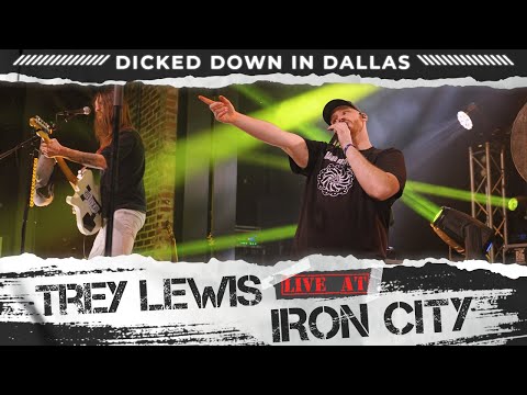 Trey Lewis - Dicked Down In Dallas (Live at Iron City)