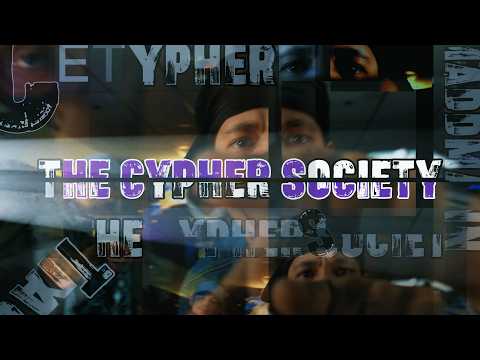 The Cypher Society: Chapter LXI (Prod. MADD Man)