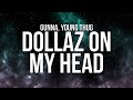 Gunna DOLLAZ ON MY HEAD Lyrics Ft Young Thug