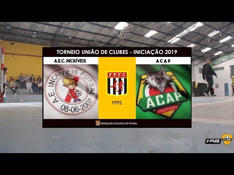 Incriveis x ACAP sub-8 Torneio União de Clubes FPFS