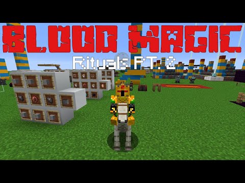 Rituals PT. 2 (Blood Magic PT. 12) [Minecraft 1.12.2 Mod Guide]