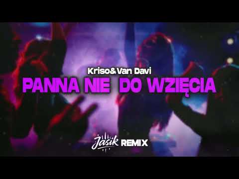 Van Davi feat. Kriso - Panna Nie Do Wzięcia (Jasik Remix) 2025 Disco Polo