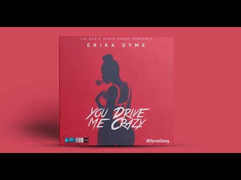 Erika Dyme - You Drive Me Crazy [Audio] (prod. by Sherman de Vries)