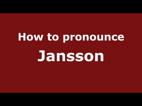 How to pronounce Jansson