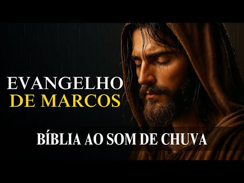 Marcos [O Poder dos Milagres sob a Chuva de Esperança] Bíblia ao Som de Chuva