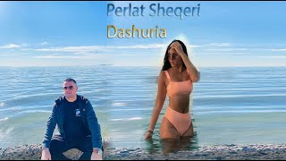 Perlat Sheqeri - Dashuria