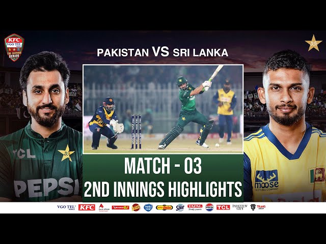 2nd Innings Highlights | Pakistan vs Sri Lanka | Match 03 | Tri Nation Series | PCB | M2T1U