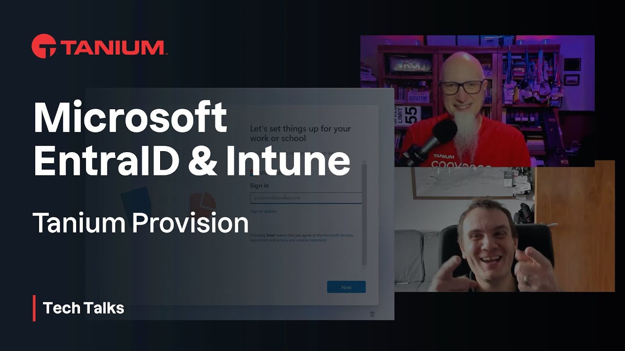 Microsoft Entra ID & Intune - Tanium Provision - Tanium Tech Talks #144
