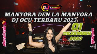 Download lagu 'MANYORA DEN LA MANYORA' DJ OCU TERBARU 2023 DJ BREAKBEAT FULL BASS mp3
