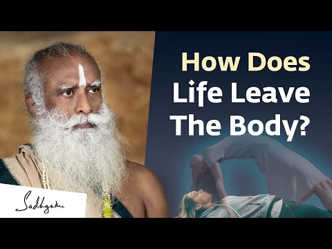 How Does Life Leave The Body? | Sadhguru