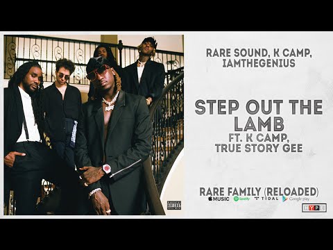 RARE Sound - "Step Out The Lamb" Ft. K CAMP & True Story Gee (RARE Family Reloaded)