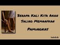 Pamungkas - Berapa Kali Kita Akan Saling Memaafkan | Lirik Lagu