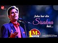 Jaha Har Din Sisakna Hai | Compilation Of Love | Dr Kumar Vishwas