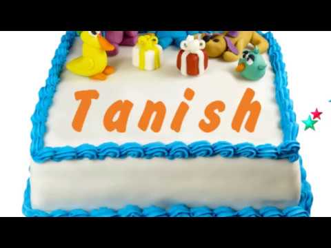 Happy Birthday Tanish