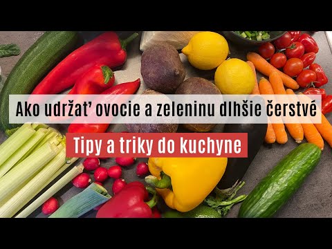 , title : 'Ako udržať ovocie a zeleninu čo najdlhšie čerstvé? 22 tipov na skladovanie potravín v chladničke.'