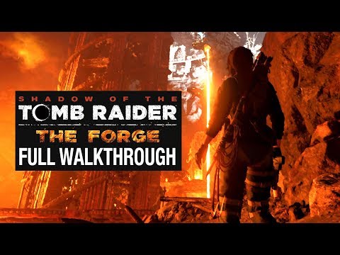 SHADOW OF THE TOMB RAIDER DLC - THE FORGE - Walkthrough [Echoes of the Past] - No Commentary