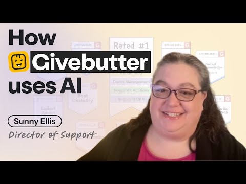 How Givebutter uses AI (w/ Director of Support Sunny Ellis)