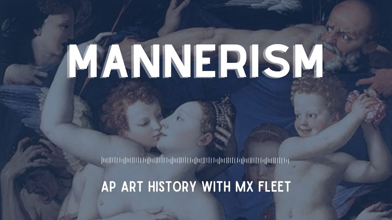 AP Art History - Mannerism