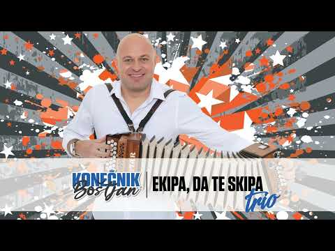 EKIPA, DA TE SKIPA - trio NZ verzija - Boštjan Konečnik