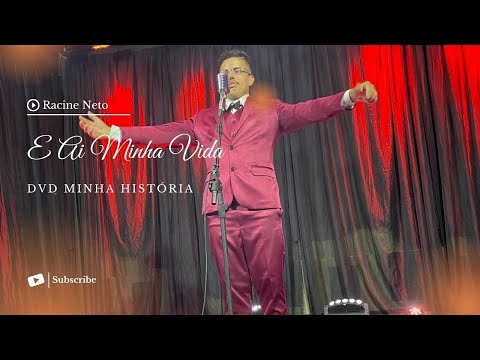 Racine Neto e Kauanzinho - E Ai Minha Vida - DVD Minha História