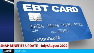 P-EBT SNAP EMERGENCY ALLOTMENT UPDATE - (JULY-AUGUST 2022), NEW STATES APPROVED, EBT PAYMENTS