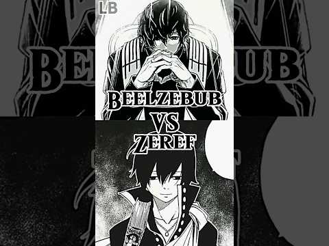 Beelzebub VS Zeref #shorts #fairytail #shuumatsunovalkyrie #versus #vs