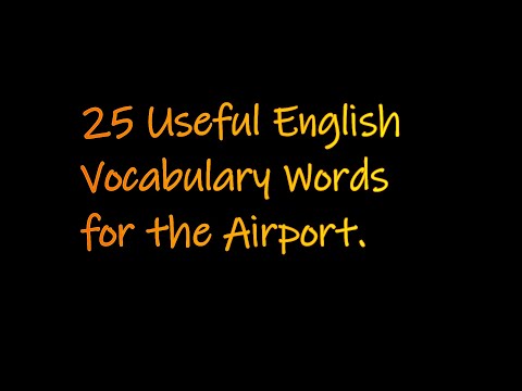 25 Useful English Vocabulary Words for the Airport.