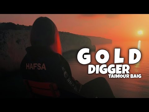 04. GOLD DIGGER TAIMOUR BAIG  Raffey Anwar (SLOW__AND__REVERB__Audio)