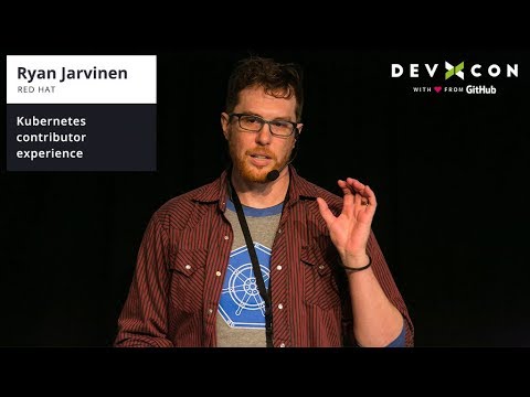 Kubernetes contributor experience - Ryan Jarvinen at DevXcon