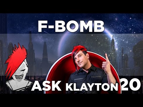 Ask Klayton EP.20: F-Bomb