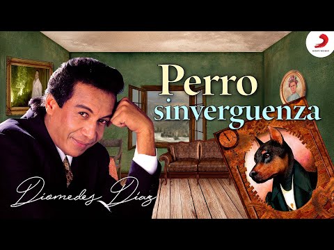 Diomedes Díaz - Perro Sin Vergüenza  (Letra Oficial)