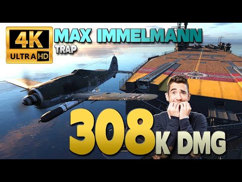 Aircraft Carrier Max Immelmann on map Trap, 308k damage - World of Warships
