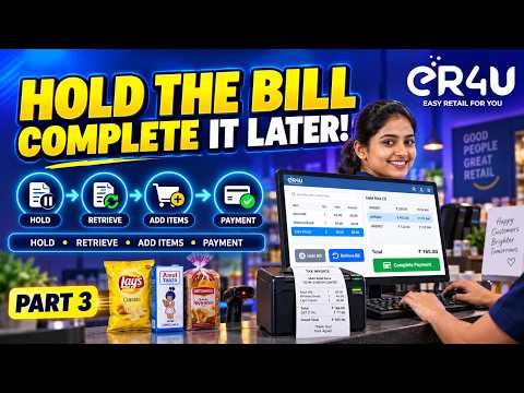 How to Hold & Retrieve a Bill in eR4U POS? | Add Items and Complete Payment Part 3