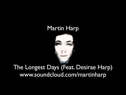Martin Harp - The Longest Days (Feat. Desirae Finn)