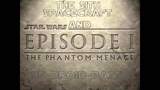 The Sith Spacecraft and The Droid Battle - Star Wars Episode I The Phantom Menace