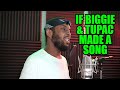 What Biggie Tupac Would Sound Like On A Song