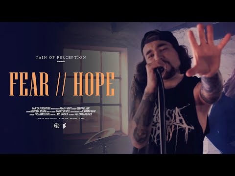 Pain Of Perception - Fear // Hope (Official Music Video) online metal music video by PAIN OF PERCEPTION