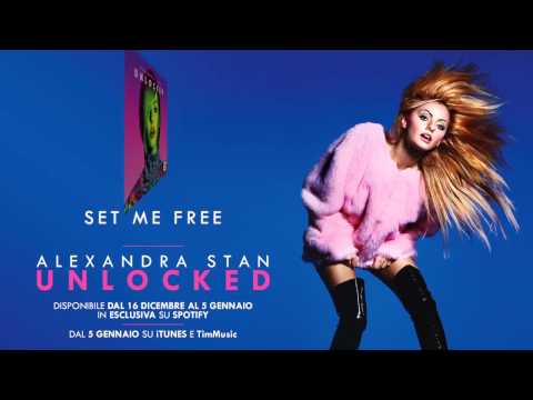 Alexandra Stan | UNLOCKED | Set Me Free