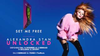 Alexandra Stan | UNLOCKED | Set Me Free