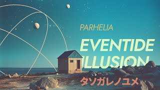 Eventide Illusion | ambient intelligent jungle