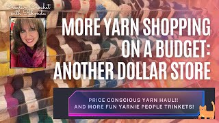 More Yarn Shopping On a Budget: Another Dollar Store Haul (Yarn, Buttons, DIY Stitch Marker Items)