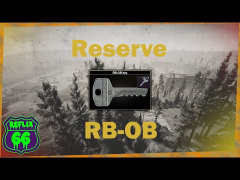 .12 Reserve RB-OB Key Guide - Reflix66 - Escape From Tarkov