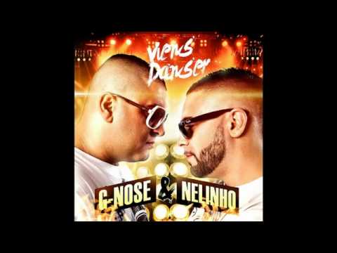 G-Nose Feat. Nelinho - Viens Danser (Music Officiel)
