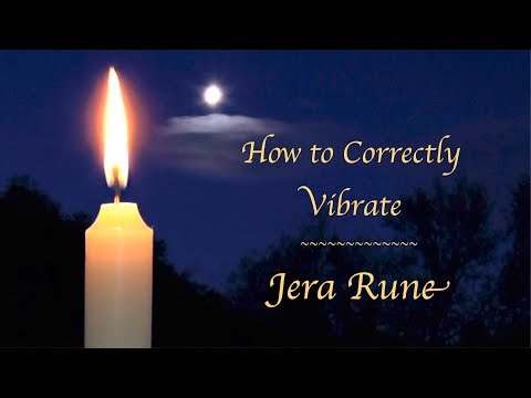 #12 Jera Rune ~ How to Correctly Vibrate Jera