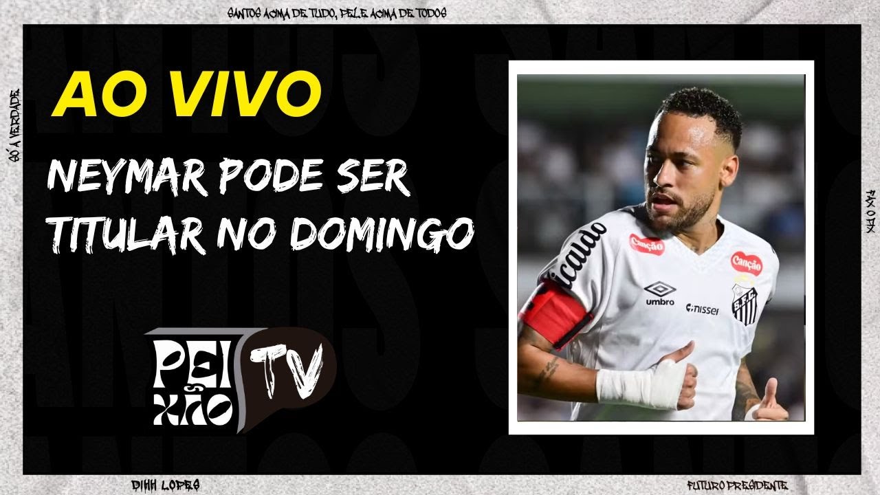 NEYMAR TITULAR/ BASSO E RINCÓN FORA/ TABU PELA SEMIFINAIS