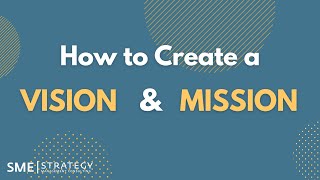 How to Create a Mission Statement and Vision Statement (With Examples)