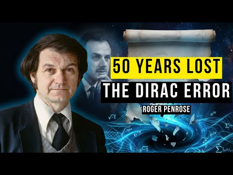 Dirac Predicted Spacetime Is Emergent in 1928—Then We Ignored Him. Here's Why | Roger Penrose