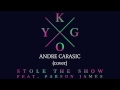 Kygo ft Parson James - Stole The Show (Andre ...