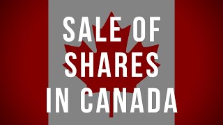 Sale of shares in Canada. Seller’s perspective